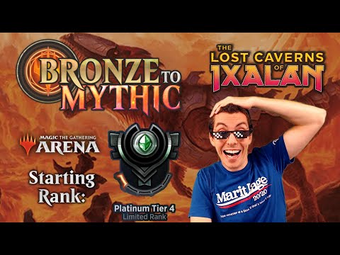 💿 Bronze To Mythic: Episode 9 - Starting Rank: Platinum 4 - (MTG Arena: Lost Caverns Of Ixalan)