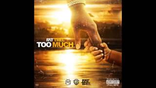 Fat Trel - Too Much (Freestyle)