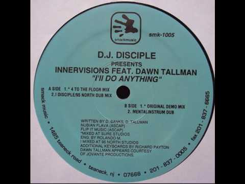 DJ. Disciple Feat Dawn Tallman - ‎I'll Do Anything Disciple/ 95 North Dub Mix