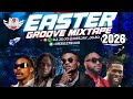 LATEST 2026 NAIJA EASTER GROOVE MIX BY DJ JOJO FT Shallipopi Rema Wizkid Davido Burna Boy Asake
