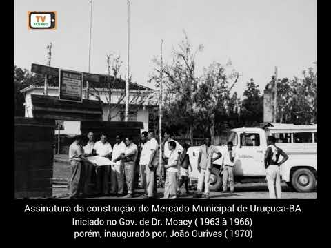 TV ACERVO URUÇUCA BAHIA - Baú histórico- Mercado Municipal 