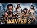 Wanted 2 2026 Salman Khan New Released Movie Kiara Advani Nora Fatehi Blockbuster New Movie