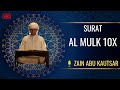 SURAT AL MULK ZAIN ABU KAUTSAR 10X TERMEDU BEAUTIFUL VOICE QURAN