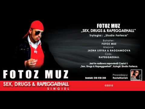 Fotoz Muz - Sex, Drugs & Rapeggaehall