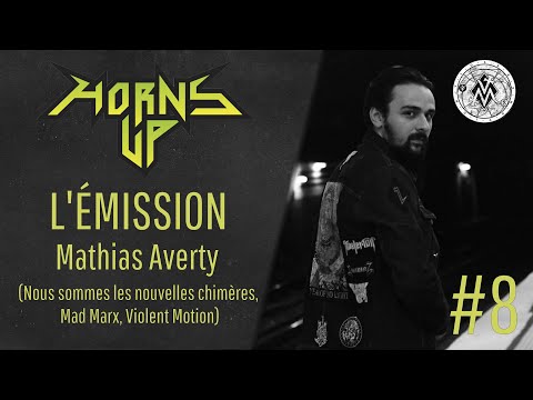 L'Émission Horns Up #8 - Mathias Averty (metal, cinéma et ambiance PMU)