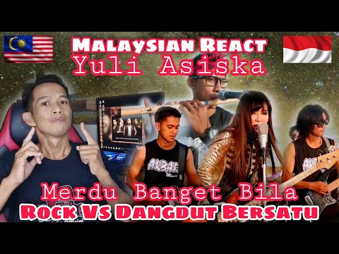 Gila Soundnya 🇮🇩 Bila Rock Dangdut disatukan Yuli Asiska KDI 2 🇲🇾 Reaction