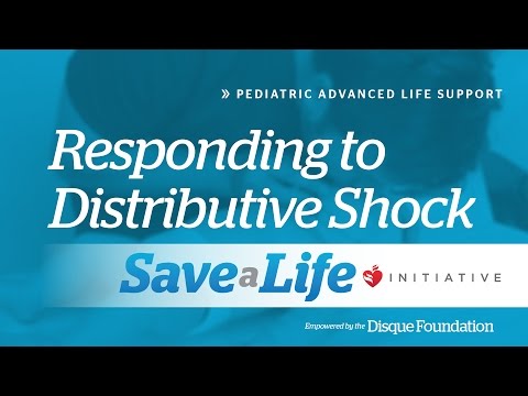 Distributive Shock, - 9c. Responding to Distributive Shock, Pediatric Advanced Life Support (2018)