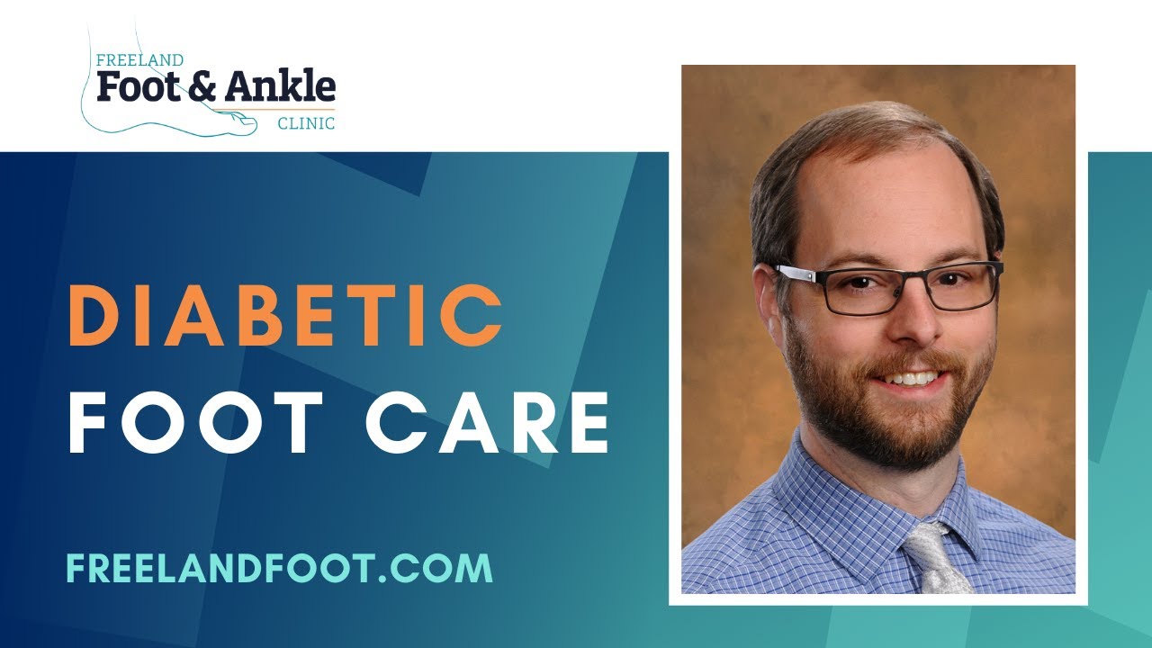 Diabetic Foot Care | Freeland Foot & Ankle Clinic