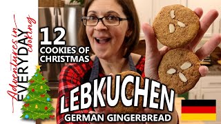 Lebkuchen (German Gingerbread) Cookies (12 Cookies of Christmas - S1.E9)