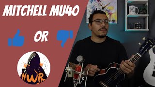 Video thumbnail for Mitchell MU40 Ukulele Review by He Went Rogue