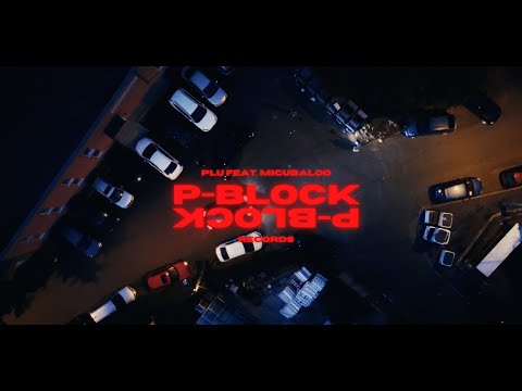 PLU X MICUBALOO: "PBLOCK" (Official Video)