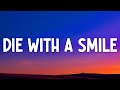 Lady Gaga Bruno Mars Die With A Smile Lyrics