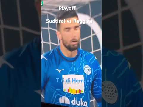 Tiri di Hernani Jr || parate di G Poluzzi || sudtirol vs Reggina || playoff