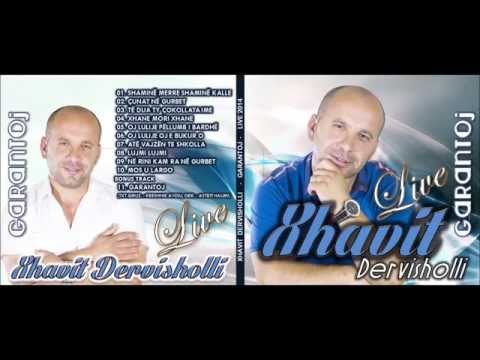 Xhavit Dervisholli - Të dua ty çokollata ime