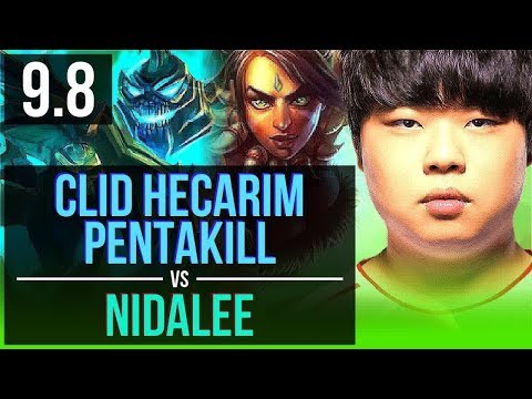 Improve your skill like Clid HECARIM vs NIDALEE (JUNGLE) | Pentakill | Korea Challenger | v9.8