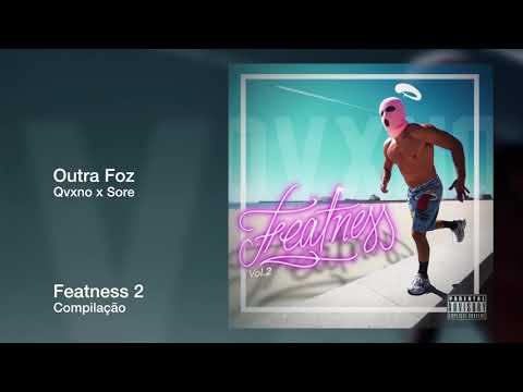 Qvxno x Sore - Outra Foz