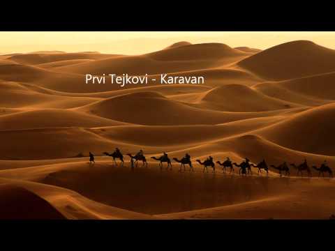 Prvi Tejkovi! - Karavan (edit)