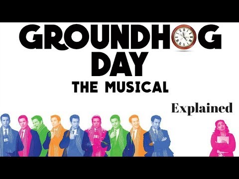 Groundhog Day The Musical Summary and Analysis