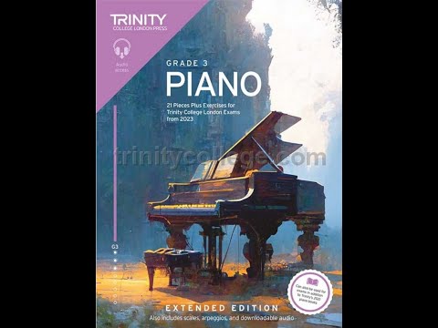 NEW Extended 2023 Trinity College London Piano Grade 3 (23  Pieces plus Exercises)