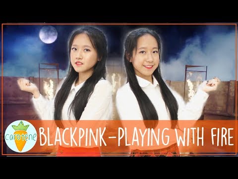 [CAROTENE] BLACKPINK (블랙핑크) - PLAYING WITH FIRE (불장난) DANCE COVER