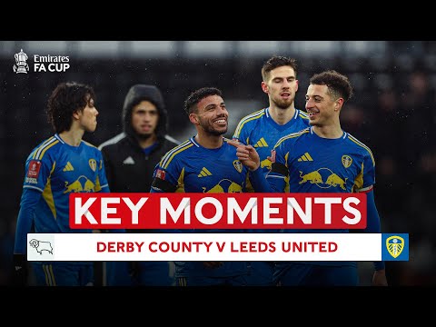Derby County v Leeds United | Key Moments | Third Round | Emirates FA Cup 2025-26