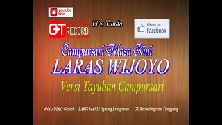 Download lagu 🔴 Live LARAS WIJOYO campursari Masa Kini / ANA audio Grasak // Laris Manis Ligting // Gt record mp3