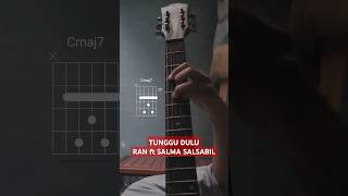 Download lagu CARA MAIN GITAR LAGU TUNGGU DULU - RAN & SALMA SALSABIL #shorts #salmasalsabil #tutorial mp3