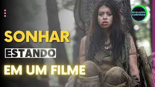 Significado de sonhar dentro de um filme