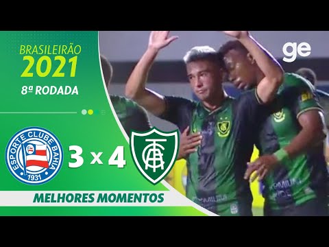 BAHIA 3 X 4 AMÉRICA-MG | MELHORES MOMENTOS | 8ª RODADA BRASILEIRÃO 2021 | ge.globo
