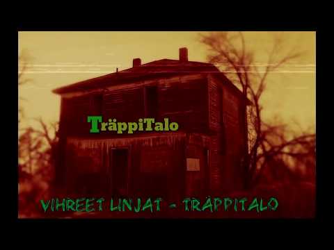Vihreet Linjat - TräppiTalo