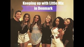 Little Mix in Denmark [Keeping up with Little Mix]