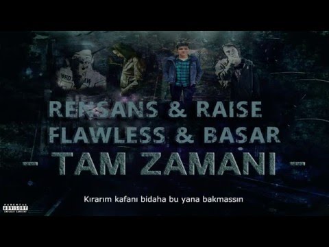Rensans & Raise & Flawless & Başar - TAM ZAMANI ( 2016 Lyric Video )
