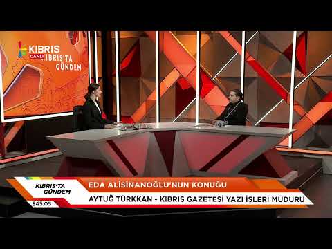 KIBRIS'TA GÜNDEM - AYTUĞ TÜRKKAN