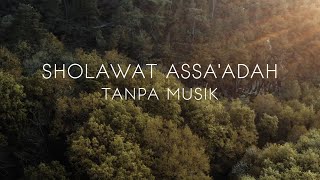 Download lagu Sholawat Assa'adah - Tanpa Musik mp3 Download lagu Sholawat Assa'adah - Tanpa Musik mp3