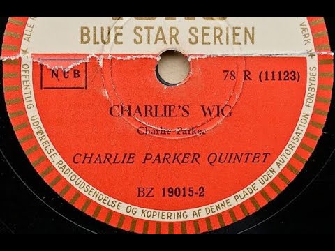 "Charlie's Wig" Charlie Parker Sextet (Nov. 17, 1947) J. J. Johnson,  Duke Jordan, Max Roach = bebop
