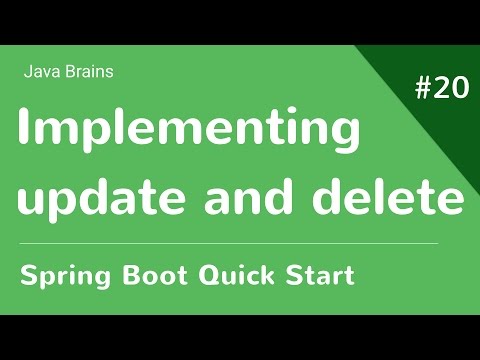 Spring Boot Quick Start 20 - Implementing Update and Delete