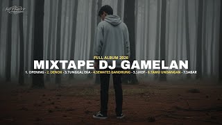Download lagu MIXTAPE DJ GAMELAN FULLBAS SLOWED 2026 CEKSOUND FULL ALBUM mp3