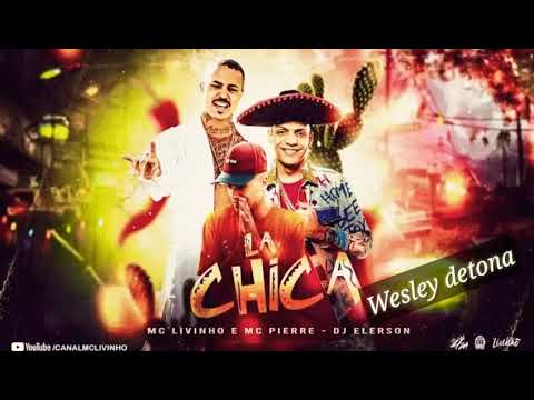 MC Livinho e MC Pierre - La Chica (DJ Eleerson) 2020