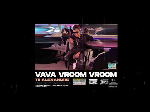 Tii Alexandre - Va va Vroom Vroom (#SIN-TOK) | Audio Officiel