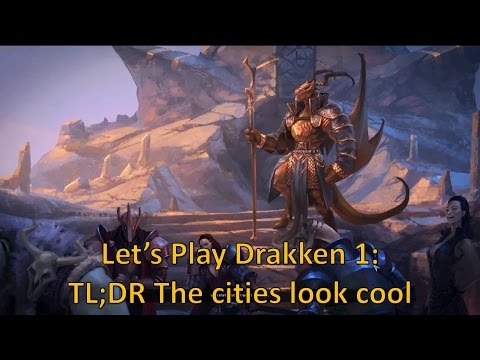Endless Legend Let's Play Drakken Pt. 1: TL;DR the cities look cool