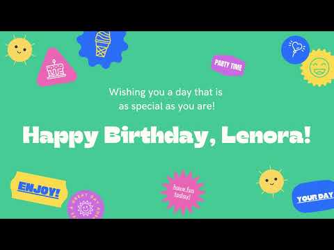 Happy Birthday, Lenora!