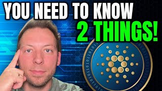 CARDANO ADA - YOU NEED TO KNOW THESE 2 THINGS ABOUT CARDANO!!!