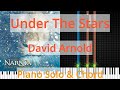 🎹Under The Stars, Solo & Chord, David Arnold, Synthesia Piano
