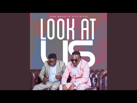 Look At Us (feat. Kris Erroh)