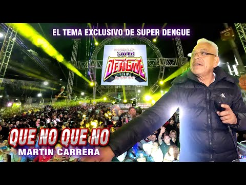 QUE NO QUE NO !! LA MAS BUSCADA DE SONIDO SUPER DENGUE - EXITAZO - MARTIN CARRERA 2025 ⭐⭐⭐⭐⭐