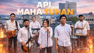 Download lagu 'API MAHA TUHAN' - NKI 285 (music re-interpretation)#nyanyiankemenanganiman #kidungjemaat mp3 Download lagu 'API MAHA TUHAN' - NKI 285 (music re-interpretation)#nyanyiankemenanganiman #kidungjemaat mp3