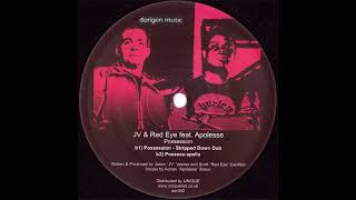 JV & Red Eye (Feat. Apolosse) – Possession (Dub Mix)
