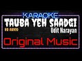 Karaoke Tauba Yeh Saadgi Chand HQ Audio Udit Narayan Ost Tere Naam