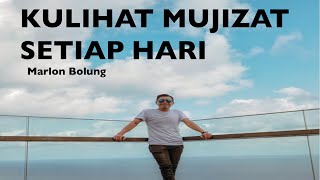 Download lagu KULIHAT MUJIZAT SETIAP HARI mp3