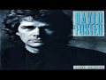 David Foster  -  Is There A Chance